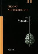 Piękno neurobiologii. Autor: Jerzy Vetulani. ZdrowePodejscie.pl Okładka książki Piękno neurobiologii