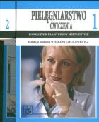 Pielęgniarstwo Ćwiczenia. Autor: Ciechaniewicz Wiesława. ZdrowePodejscie.pl Okładka książki Pielęgniarstwo Ćwiczenia