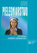 Pielęgniarstwo pod red. Kazimiery Zahradniczek. Autor: Kazimiera Zahradniczek. ZdrowePodejscie.pl Okładka książki Pielęgniarstwo pod red. Kazimiery Zahradniczek