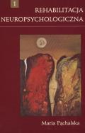 Okładka książki Rehabilitacja neuropsychologiczna
