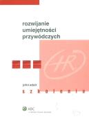 Okładka książki Rozwijanie umiejętności przywódczych