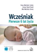 Okładka książki Wcześniak Pierwsze 6 lat życia