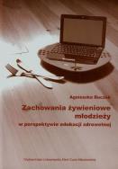 Okładka książki Zachowania żywieniowe młodzieży w perspektywie edukacji zdrowotnej