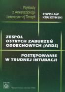Zespół ostrych zaburzeń oddechowych. Autor: Kruszyński Zdzisław. ZdrowePodejscie.pl Okładka książki Zespół ostrych zaburzeń oddechowych