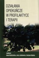 Działania opiekuńcze w profilaktyce i terapii. Wydawca: AFM. ZdrowePodejscie.pl Opakowanie Działania opiekuńcze w profilaktyce i terapii