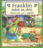 Franklin jedzie na obóz. Autor: Paulette Bourgeois, Brenda Clark. ZdrowePodejscie.pl Okładka książki Franklin jedzie na obóz