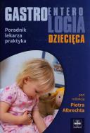Gastroenterologia dziecięca. Wydawca: Czelej. ZdrowePodejscie.pl Opakowanie Gastroenterologia dziecięca
