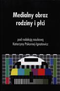 Medialny obraz rodziny i płci. Wydawca: AFM. ZdrowePodejscie.pl Opakowanie Medialny obraz rodziny i płci