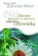 Okładka książki (Nie)obecne kategorie w obszarze zdrowia człowieka