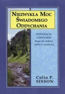 Niezwykła moc świadomego oddychania. Autor: Colin P. Sisson. ZdrowePodejscie.pl Okładka książki Niezwykła moc świadomego oddychania