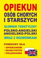 Okładka książki Opiekun osób chorych i starszych pol-ang, ang-pol