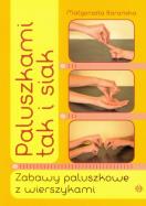 Paluszkami tak i siak. Autor: Barańska Małgorzata. ZdrowePodejscie.pl Okładka książki Paluszkami tak i siak