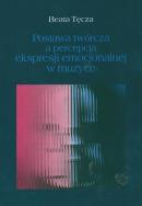 Okładka książki Postawa twórcza a percepcja ekspresji emocjonalnej w muzyce