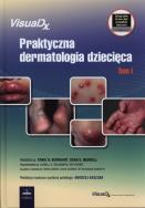 Praktyczna dermatologia dziecięca Tom 1. Wydawca: Czelej. ZdrowePodejscie.pl Opakowanie Praktyczna dermatologia dziecięca Tom 1