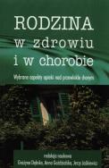 Rodzina w zdrowiu i chorobie. Wydawca: AFM. ZdrowePodejscie.pl Opakowanie Rodzina w zdrowiu i chorobie
