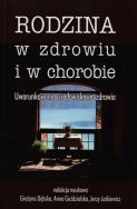 Rodzina w zdrowiu i chorobie. Wydawca: AFM. ZdrowePodejscie.pl Opakowanie Rodzina w zdrowiu i chorobie