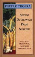 Siedem duchowych praw sukcesu. Autor: Deepak Chopra. ZdrowePodejscie.pl Okładka książki Siedem duchowych praw sukcesu