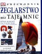 Okładka książki Żeglarstwo bez tajemnic Przewodnik
