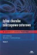 Żylna choroba zakrzepowo-zatorowa w gabinecie lekarza praktyka. Wydawca: Via Medica. ZdrowePodejscie.pl Opakowanie Żylna choroba zakrzepowo-zatorowa w gabinecie lekarza praktyka