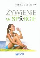 Żywienie w sporcie w.2014. Autor: Celejowa Irena. ZdrowePodejscie.pl Okładka książki Żywienie w sporcie w.2014
