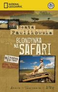 Blondynka na safari - Beata Pawlikowska pocket. Autor: Beata Pawlikowska. ZdrowePodejscie.pl Okładka książki Blondynka na safari - Beata Pawlikowska pocket
