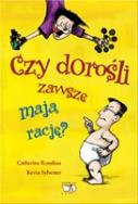Okładka książki Czy dorośli zawsze mają rację?