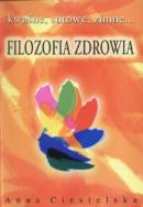 Filozofia Zdrowia. Autor: Anna Ciesielska. ZdrowePodejscie.pl Okładka książki Filozofia Zdrowia