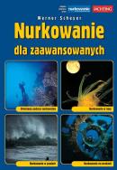 Nurkowanie dla zaawansowanych. Autor: Werner Scheyer. ZdrowePodejscie.pl Okładka książki Nurkowanie dla zaawansowanych