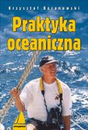 Praktyka oceaniczna. Autor: Baranowski Krzysztof. ZdrowePodejscie.pl Okładka książki Praktyka oceaniczna