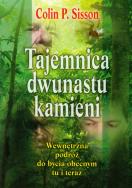 Tajemnica dwunastu kamieni. Autor: Colin P. Sisson. ZdrowePodejscie.pl Okładka książki Tajemnica dwunastu kamieni