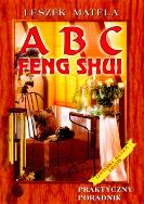 ABC Feng Shui. Autor: Leszek Matela. ZdrowePodejscie.pl Okładka książki ABC Feng Shui