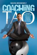 Coaching Tao. Opowieść metaforyczna o regułach.... Autor: Maciej Bennewicz. ZdrowePodejscie.pl Okładka książki Coaching Tao. Opowieść metaforyczna o regułach...
