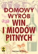 Okładka książki Domowy wyrób win i miodów pitnych