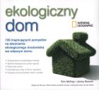Ekologiczny dom. 100 inspirujących pomysłów na.... Autor: Jenny Bonnin, Kim McKay. ZdrowePodejscie.pl Okładka książki Ekologiczny dom. 100 inspirujących pomysłów na...