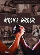Męska rzecz PARK/PWN. Autor: Jarosław Górski. ZdrowePodejscie.pl Okładka książki Męska rzecz PARK/PWN