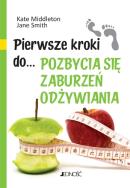 Okładka książki Pierwsze kroki do... pozbycia się zaburzeń odżywia