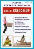 Porady lek. rodzinnego. Dbaj o kręgosłup. Autor:   Praca zbiorowa. ZdrowePodejscie.pl Okładka książki Porady lek. rodzinnego. Dbaj o kręgosłup