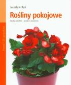 Rośliny pokojowe. Autor: Rak Jarosław. ZdrowePodejscie.pl Okładka książki Rośliny pokojowe
