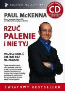 Rzuć palenie i nie tyj + CD. Autor: Paul McKenna. ZdrowePodejscie.pl Okładka książki Rzuć palenie i nie tyj + CD