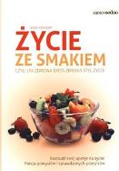 Okładka książki Samo Sedno - Życie ze smakiem