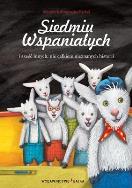 Siedmiu Wspaniałych i sześć innych nie całkiem nieznanych  historii. Autor: Roksana Jędrzejewska-Wróbel. ZdrowePodejscie.pl Okładka książki Siedmiu Wspaniałych i sześć innych nie całkiem nieznanych  historii