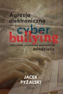 Okładka książki Agresja elektroniczna i cyberbullying