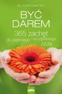 Być darem. Autor: Józef Gaweł. ZdrowePodejscie.pl Okładka książki Być darem