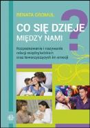 Okładka książki Co się dzieje między nami? Rozpoznawanie i nazyw.