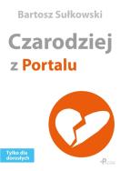 Czarodziej z Portalu. Autor: Bartosz Sułkowski. ZdrowePodejscie.pl Okładka książki Czarodziej z Portalu