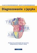 Diagnozowanie z języka. Praktyczne wskazówki.... Autor: Bate Schnorrenberger, Claus Schnorrenberger. ZdrowePodejscie.pl Okładka książki Diagnozowanie z języka. Praktyczne wskazówki...
