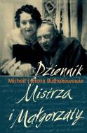 Dziennik Mistrza i Małgorzaty. Autor: Michaił Bułhakow, Jelena Siergiejewna Bułhakow. ZdrowePodejscie.pl Okładka książki Dziennik Mistrza i Małgorzaty