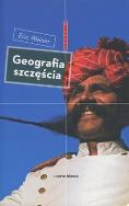 Geografia szczęścia. Autor: Weiner Eric. ZdrowePodejscie.pl Okładka książki Geografia szczęścia