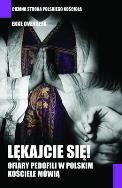 Okładka książki Lękajcie się! Ofiary pedofilii w polskim kościele