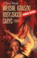 Miłosne igraszki rosyjskich caryc. Autor: Watała Elwira. ZdrowePodejscie.pl Okładka książki Miłosne igraszki rosyjskich caryc